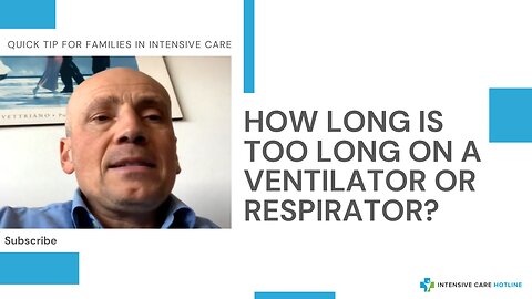 How Long is Too Long on a Ventilator or Respirator?