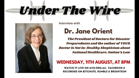 Under The Wire Speaks with Dr Jane Orient