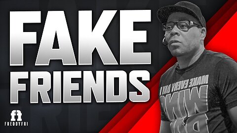 Fake Friends Fake Love Fake Hugs Daliy Motivation Dose Freddy Fri