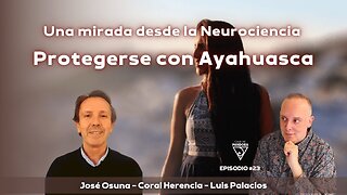 Una mirada desde la Neurociencia con José Osuna y Coral Herencia, Arqueóloga.