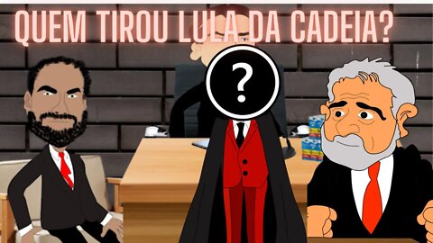O Mito questiona, Quem tirou Lula da cadeia?
