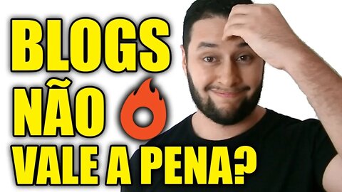 BLOG: Ainda Vale A Pena Criar Blog? Dá pra Ganhar Dinheiro com Blogs?