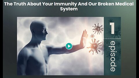 IFL: The Truth About your Immunity and our Broken Medical System