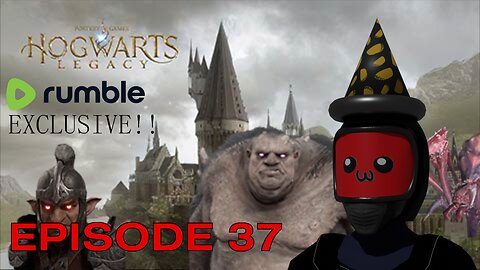Hogwarts Legacy: Pain and Sneaky Times - Episode 37