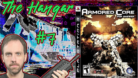 Armored Core: For Answer (PS3, 2008) part 1 - The Hangar 07