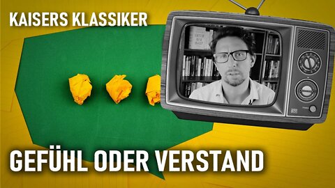 Gefühl oder Verstand | Kaisers Klassiker