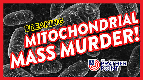 BREAKING: MITOCHONDRIAL MASS MURDER!