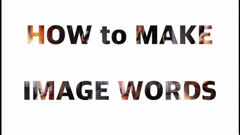 How to Make Image Words