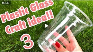 Transforming Waste into Wonder: 3 Creative Craft Ideas with Plastic Glass