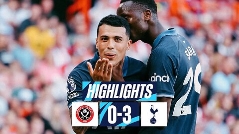 Sheffield United 0-3 Tottenham Hotspur | Premier League Highlights | Europa League Qualification