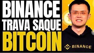 BINANCE TRAVA SAQUE EM MEIO BITCOIN DESABANDO RUMO 20MIL DOLARES