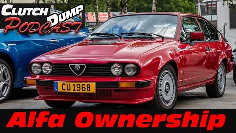 1985 Alfa GTV6 Ownership | Clutch Dump Podcast