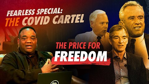 FEARLESS Special: The ‘COVID Cartel’ & the Price for Freedom | We Won’t Comply | Ep 359