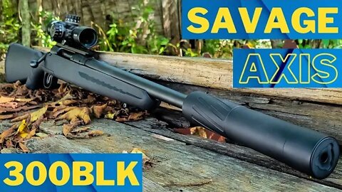 Savage Axis 300BLK - SO QUIET!!! - Suppressed and Factory SubSonic Loads [Banish 30 Gold Suppressor]