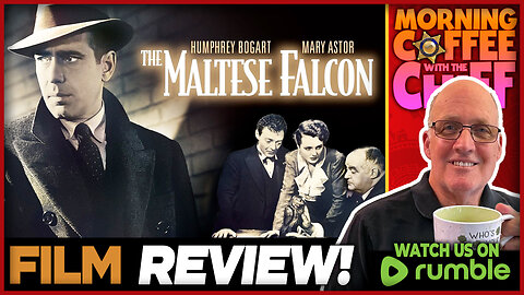 Morning Coffee with The Chief | The Maltese Falcon (1941)