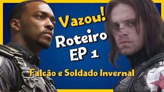 VAZOU! Falcão e Soldado Invernal [ROTEIRO EP 1] - Marvel Disney +