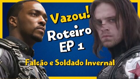 VAZOU! Falcão e Soldado Invernal [ROTEIRO EP 1] - Marvel Disney +