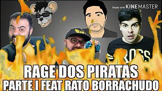 Rages dos Piratas - Parte 1