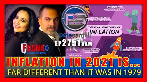 EP 2751-8AM Inflation In 2021 Far Different From What We Had In 1979