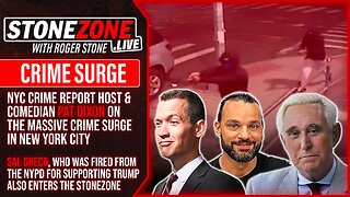 NYC Crime Report Host/Comedian Pat Dixon & Roger Stone Discuss Surging Crime + Sal Greco Joins