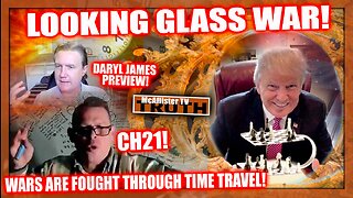 CH21 - PART 12 - DARYL JAMES PREV! WARS ARE FOUGHT WITH TIME TRAVEL! 5D WILL BLOW YOUR MIND!