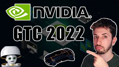 Nvidia GTC 2022 & Comments | NVDA Stock