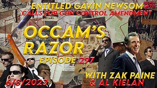 Comer Secures the Docs, Newsom Secures Defeat on Occam’s Razor Ep. 297
