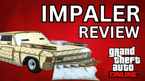 IS THE IMPALER WORTH IT IN GTA ONLINE