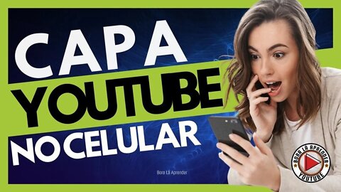 Como Criar Capa Utilizando os Templates do Canva - Capa Para Vídeos do YouTube pelo Celular