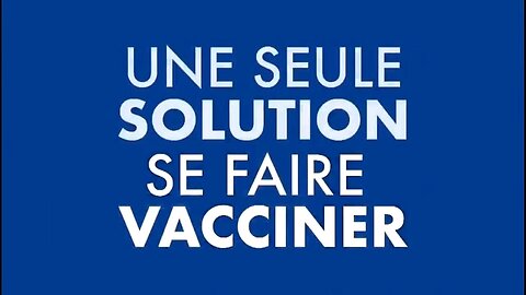 Une seule solution se faire vacciner ! (Hd 720)