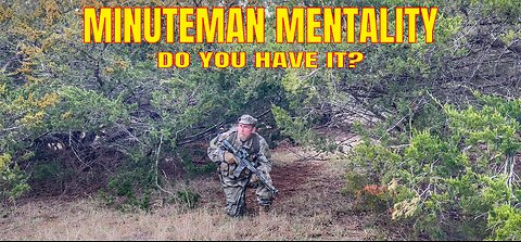 Minuteman Mentality - Are You Ready?