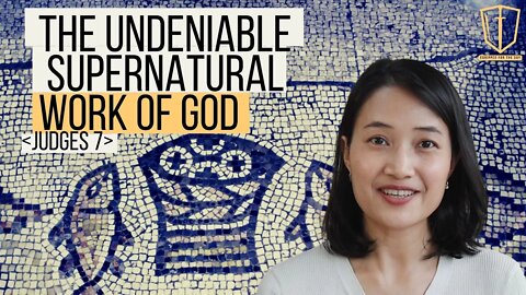 Judges 7: The Undeniable Supernatural Work of God