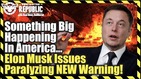 Something Big Is Happening In America—Elon Musk Issues Paralyzing New Warning…