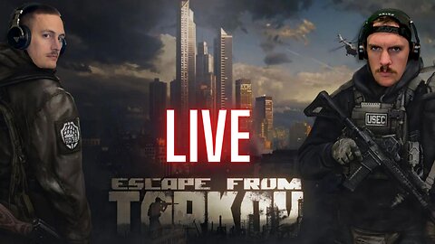 LIVE: 4 Days of Tarkov! - Escape From Tarkov - Gerk Clan