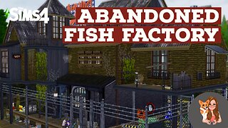 Sims 4 Build: Abandoned Fish Factory