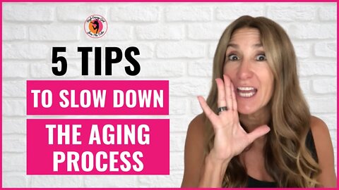 The Secrets to Slow Down The Aging Process | Anti-aging Tips