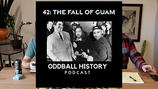42: The US Capture of Guam