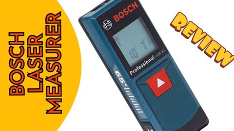 BOSCH LASER TAPE MEASURE - A SERIOUS TIME SAVER (GLM20)