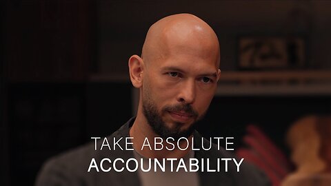 Take accountability for everything - Motivation by Andrew Tate