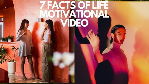 7 Facts of Life -- Motivational Video