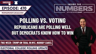 Polls vs. Voting, Plus Trump on Trial in NYC (Yawn) | Inside The Numbers Ep. 470