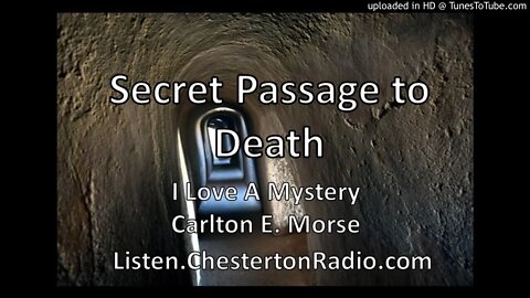 Secret Passage to Death - I Love a Mystery - Carlton E. Morse