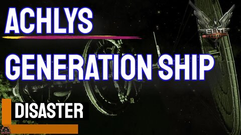 Elite Dangerous Achlys Generation ship