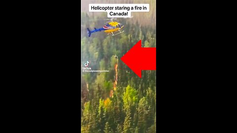 Helicopter Caught STARTING FIRES in Canada!!!