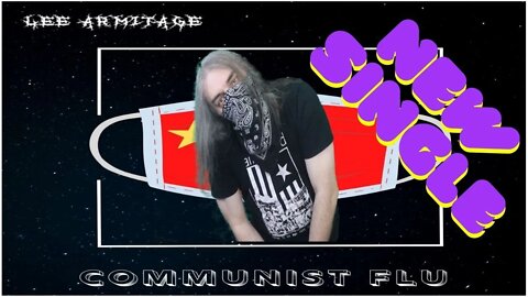 Communist Flu Original Song by Lee Armitage