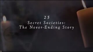 The Real History of Secret Societies: S1 E25 Secret Societies: The Never-Ending Story