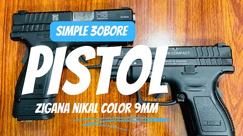 Best pistol simple 30bore and 9mm available