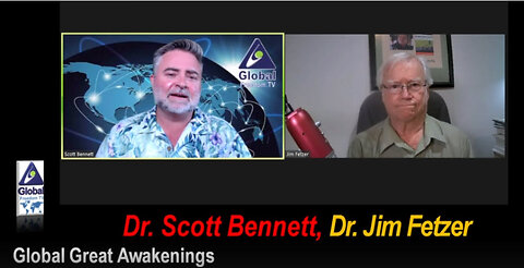 2023-07-25 Global Great Awakenings. Dr. Scott Bennett, Dr. Jim Fetzer.