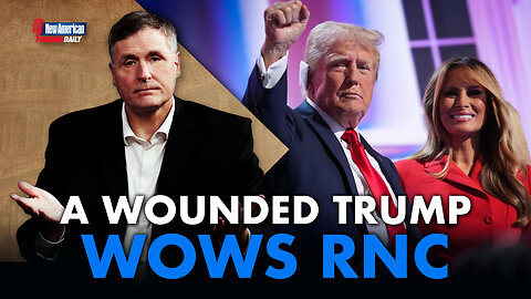 New American Daily | Wounded Trump wows RNC