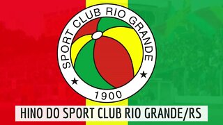HINO DO SPORT CLUB RIO GRANDE/RS